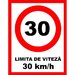 Placuta pentru limita de viteza 30 km la ora